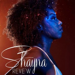 Shayna - Reve'w