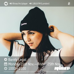 Rinse FM Podcast - Barely Legal - 25th November 2016