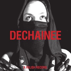 DECHAINEE (Dub Version)