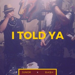 I Told Ya (Prod. Sonic Booom x The Cratez)