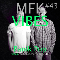 MFK Vibes #43 Panik Pop // 25.11.2016