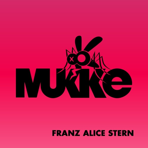 Franz Alice Stern -  Prejudice -  MUKKE013 - Mukke