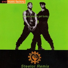 C&C Music Factory - Do You Wanna Get Funky (Steelor Remix)FULL VERSION