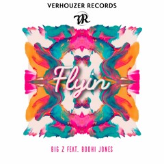 Big Z - Flyin' (feat. Bodhi Jones)