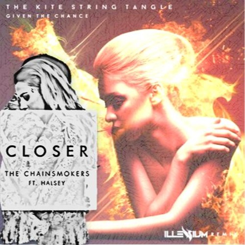 Closer Chances - Illenium X The Chainsmokers X The Kite String Tangle (Lilo & Glitch Edit)