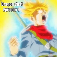 Dragon Chat - Episode 6, ... Hope?