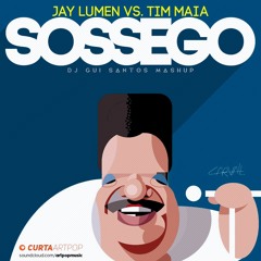 Jay Lumen Vs. Tim Maia - Sossego (DJ Gui Santos Mashup)