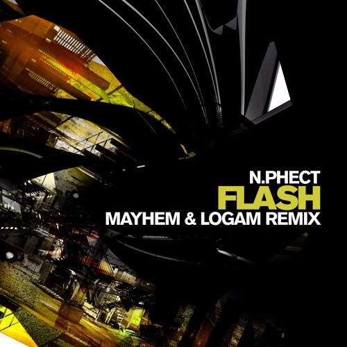 N.Phect - Flash (Mayhem & Logam Remix) FREE DOWNLOAD!!!
