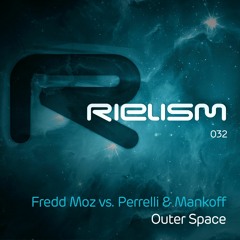 Fredd Moz vs. Perrelli & Mankoff - Outer Space (A-Side Mix) PREVIEW; OUT NOW