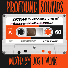 Profound Sounds Episode 8 - Live From Hallowink 2 (Philadelphia)