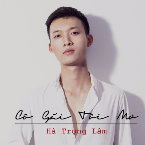 Cô Gái Tôi Mơ - Hà Trọng Lâm