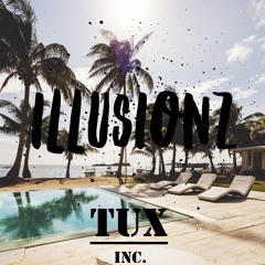 Tux Inc - Illusionz - Mix