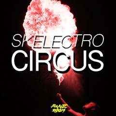 Skelectro - Circus (OUT NOW)