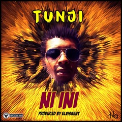 Tunji -Ni InI