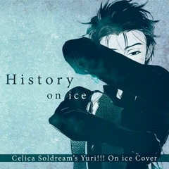 OST COVER || History On Ice - (Yuri!!! On Ice OST)
