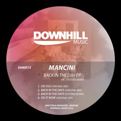 Mancini - Back In The Day (System2 Remix)