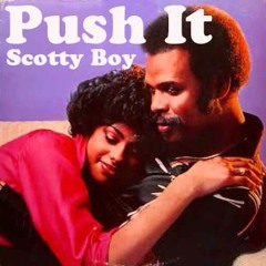 Push It - Scotty Boy *** FREE DOWNLOAD ***