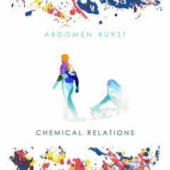 Abdomen Burst - Chemical Relations