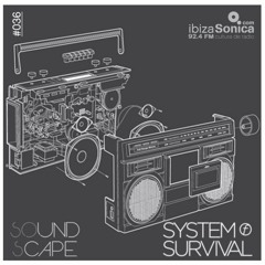 SOundScape #036 System Of Survival
