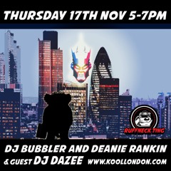 Dazee Guest Mix For Dj Bubbler Kool FM With Deanie Rankin 17-11-2016