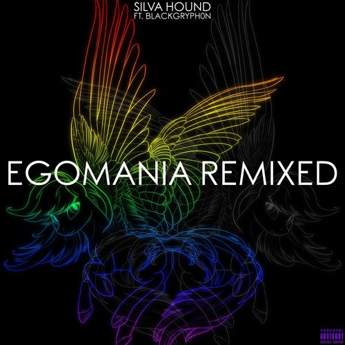 Silva Hound ft. Blackgryph0n - EGOMANIA (Phoxi Remix)