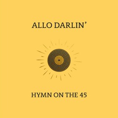 Allo Darlin' - Hymn On The 45 (full version)