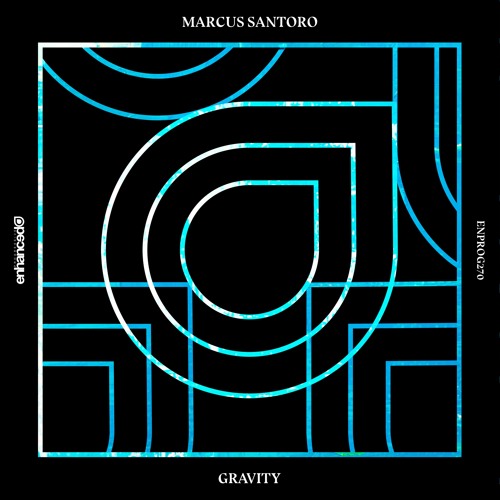 Marcus Santoro - Gravity [OUT NOW]