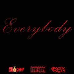 King40rty - Everybody ( Prod By DrumDummie )