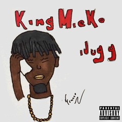 King Mieko Tha Float King - iJugg #VERYRARE #JUGG