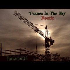 "Cranes In The Sky" (Remix)