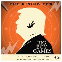 The Rising Few - Big Boy Games