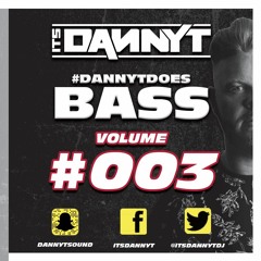 Does #Bass003 - Twitter @ItsDannyTDJ - Snapchat 'DannyTSound'