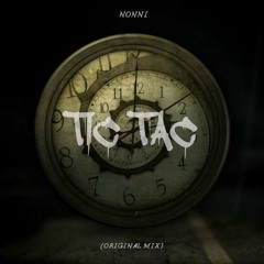 Nonni - Tic Tac (Original Mix)
