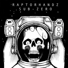 RaptorHandz - Sub-Zero (FREE DL)