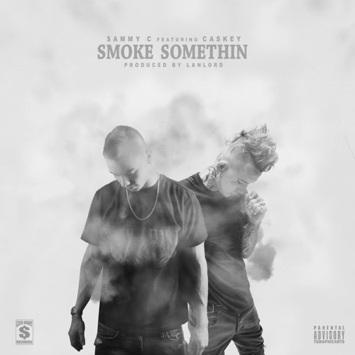 Smoke Somethin ft. Caskey (Video in description)