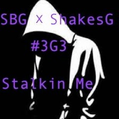 BustGBoyz - Stalkin Me