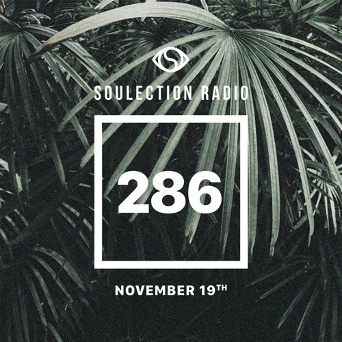 Soulection Radio #286