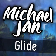 Michael Jan - Glide [Drum & Bass] (FREE DOWNLOAD)