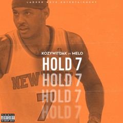 HOLD 7 (FEAT. MELO)