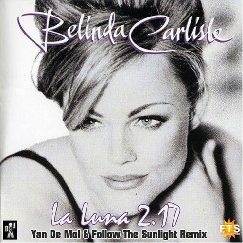 Stream Belinda Carlisle - La Luna 2.17 (Yan De Mol & Follow The Sunlight  Remix) | Buy = Free Download by Follow The Sunlight | Listen online for free  on SoundCloud