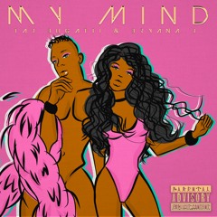 ft. Bryana J-My Mind 2016