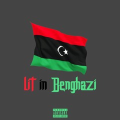 Truey ~ Chapter 3: Lit In Benghazi