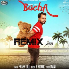 Latest Punjabi Song Bacha Prabh Gill Remix