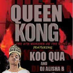 Queen Kong: The Koo Qua Compilation from the Girl_illa Movement