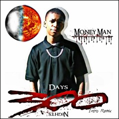 Moneyman- 300 days 300 nights intro remix