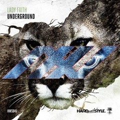 Lady Faith - Underground (HyperZonik Edit)