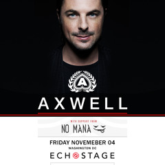Axwell @ Echostage Washington DC, United States (2016-11-04)