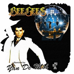 Bee Gees - Stayin Alive 2.17(Yan De Mol Remix)