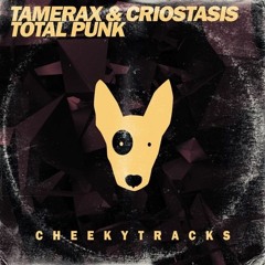 Tamerax & Criostasis - Total Punk (Original Mix) - Available now