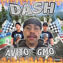 AVITO X GMO - DASH (PROD. LIL DEATH) ***VIDEO IN DESCRIPTION***